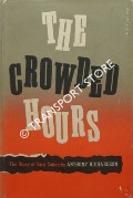 The Crowded Hours - The Story of 'Sos' Cohen by RICHARDSON, Anthony